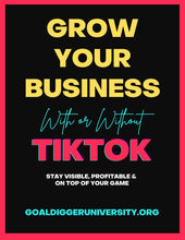 Grow Your Business "with or without" TikTok